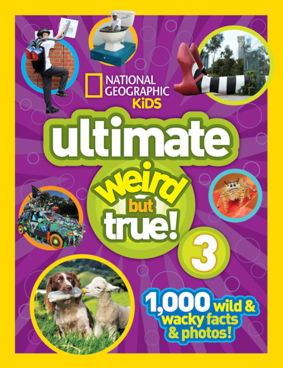 National Geographic Kids Ultimate Weird But True #3