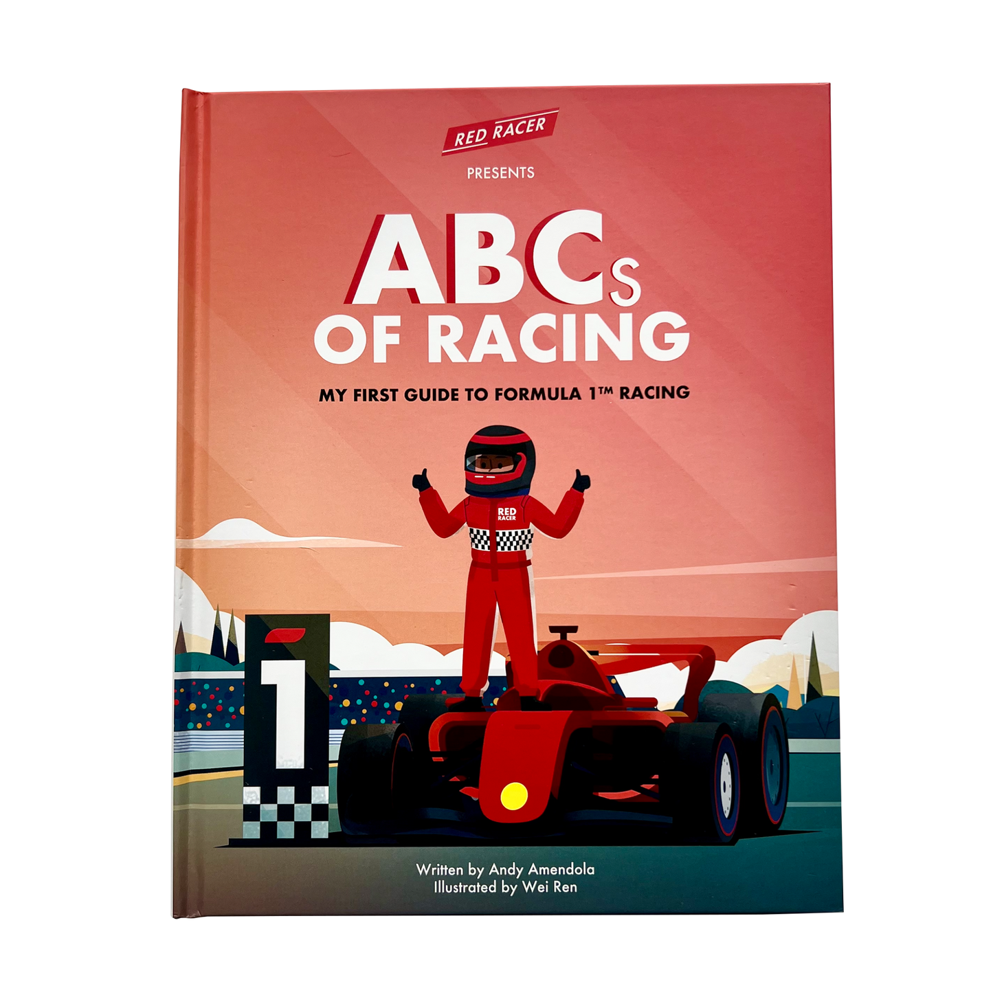 ABCs of Racing: My First Guide to Formula 1 Racing