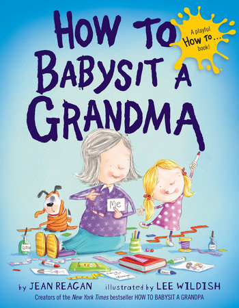 How to Babysit a Grandma HC