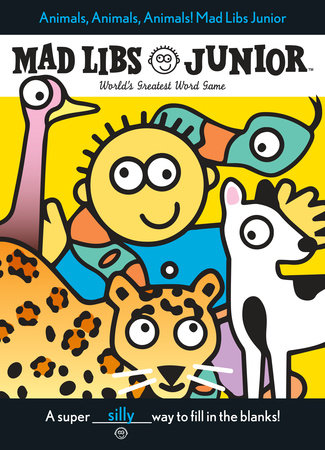 Animals Animals Mad Libs Jr