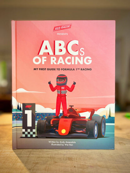 ABCs of Racing: My First Guide to Formula 1 Racing