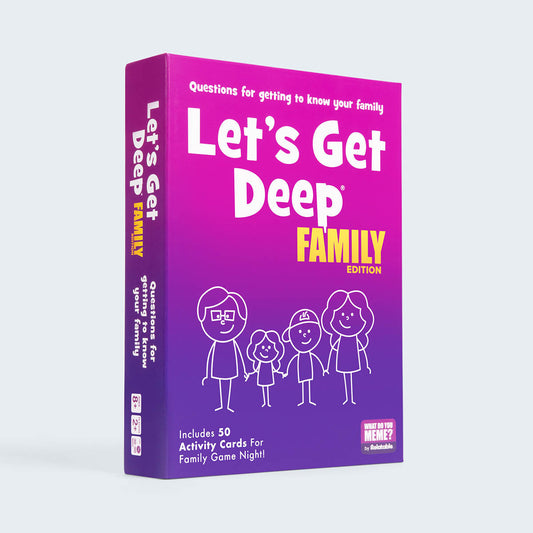 Let's Get Deep Family Edition