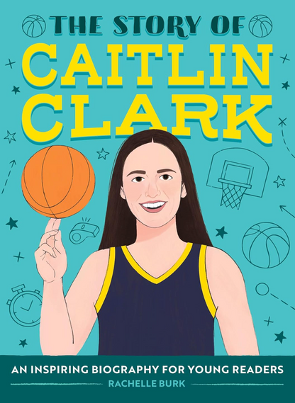 The Story of Caitlin Clark