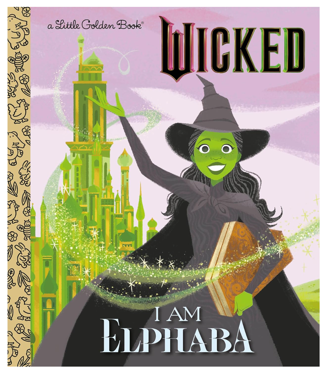 Wicked: I Am Elphaba Little Golden Book