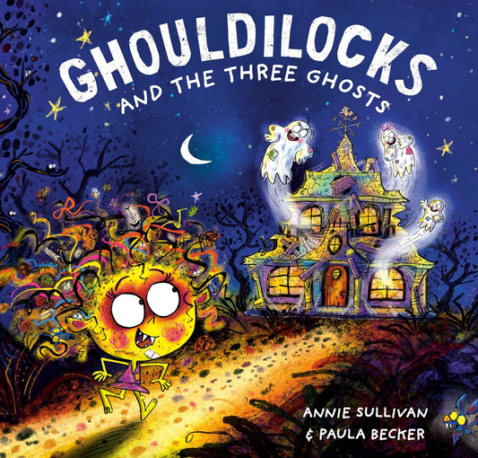 Ghouldilocks and the Three Ghosts