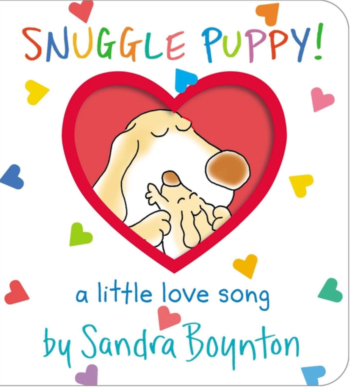 Snuggle Puppy! A Little Love Song